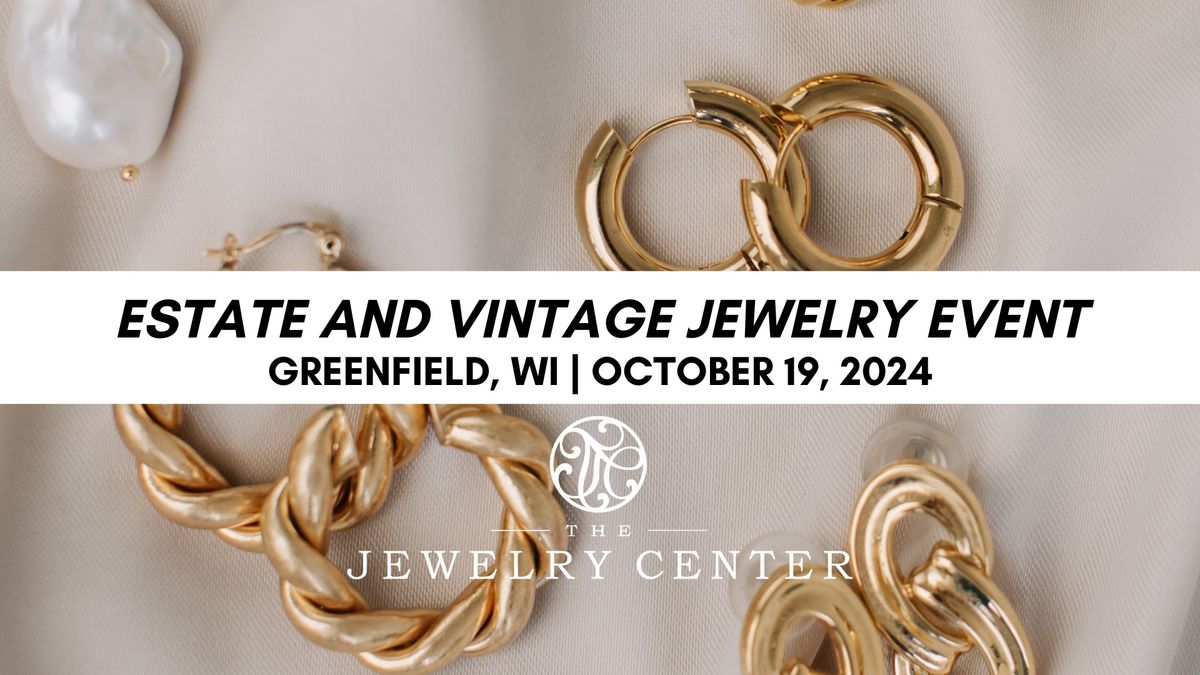 Estate and Vintage Jewelry Event (Greenfield WI)