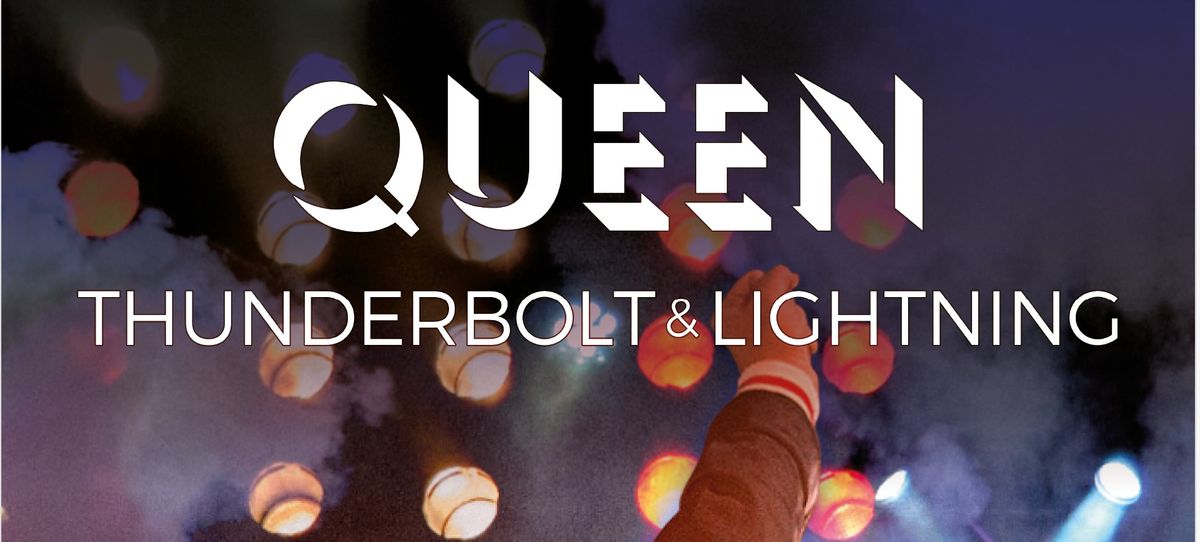 QUEEN \u2013 Thunderbolt & Lightning | Kesselhaus