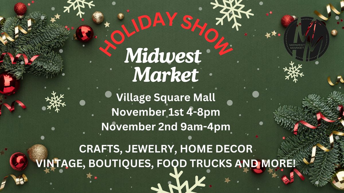 Midwest Market Holiday Market