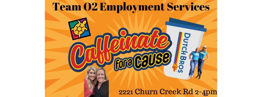 Turtle Bay Caffeinate for a Cause - TEAM O2 Employment Services