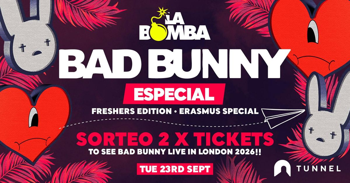 La Bomba \/ Bad Bunny Especial \/ SORTEO 2 x TICKETS FOR BAD BUNNY LIVE