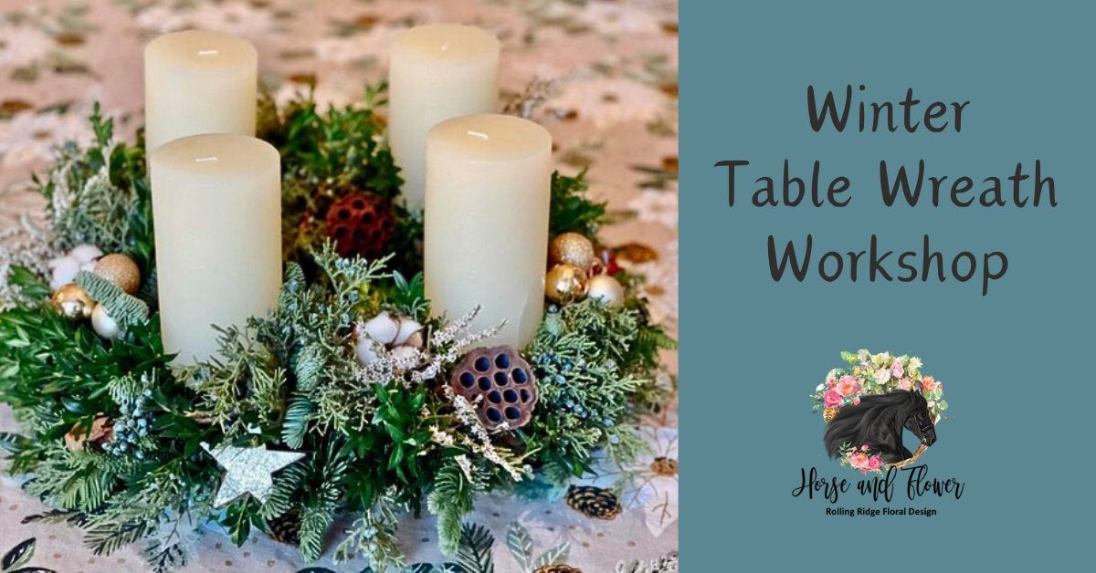 Winter Table Wreath Workshop (Sunday DIY Wreath Making Class)