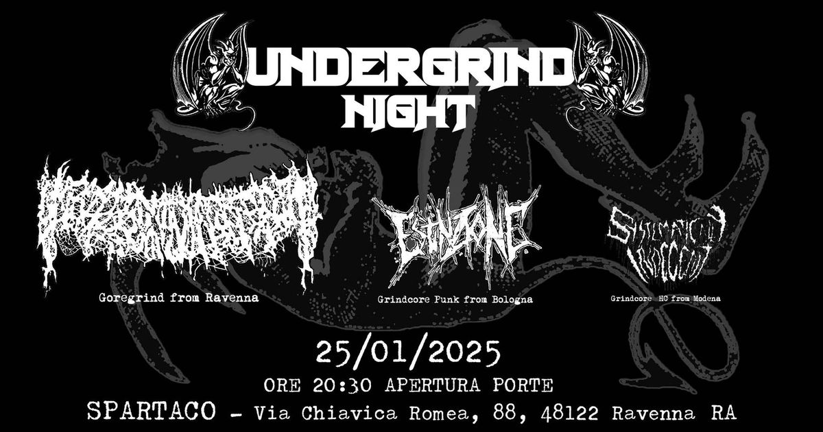 Undergrind Night - Vomitum Comedentis - Estinzione - Systematically indecent - SPARTACO (RA)