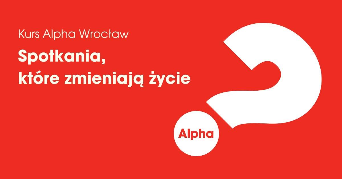 Kurs Alpha we Wroc\u0142awiu!