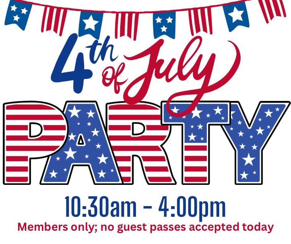 4th of July Members-Only Celebration