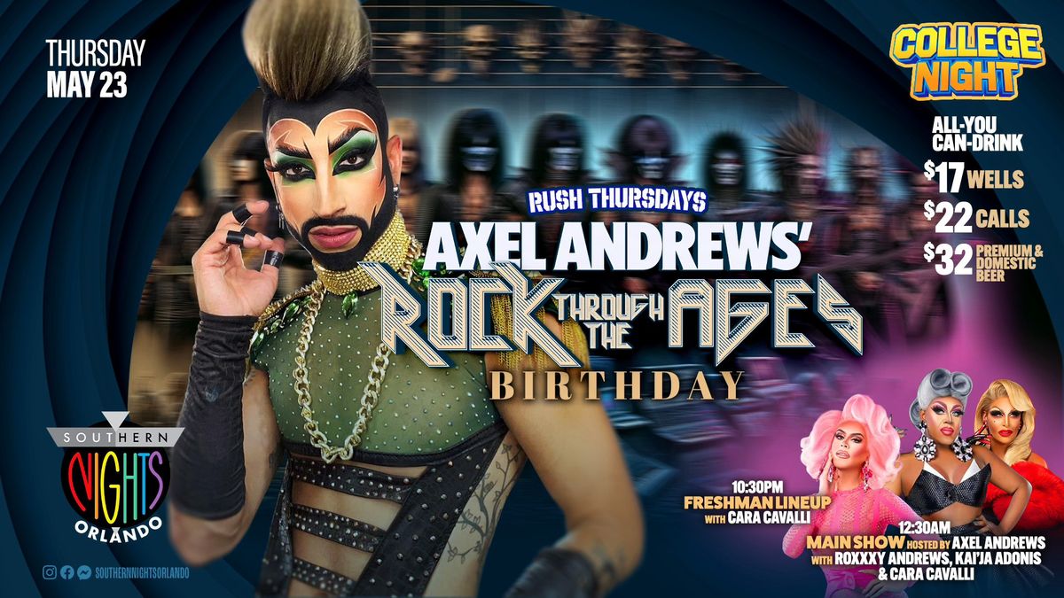05.23.24 #RushThursday Axel Andrews' ROCK THROUGH THE AGES at SOUTHERN NIGHTS ORLANDO 