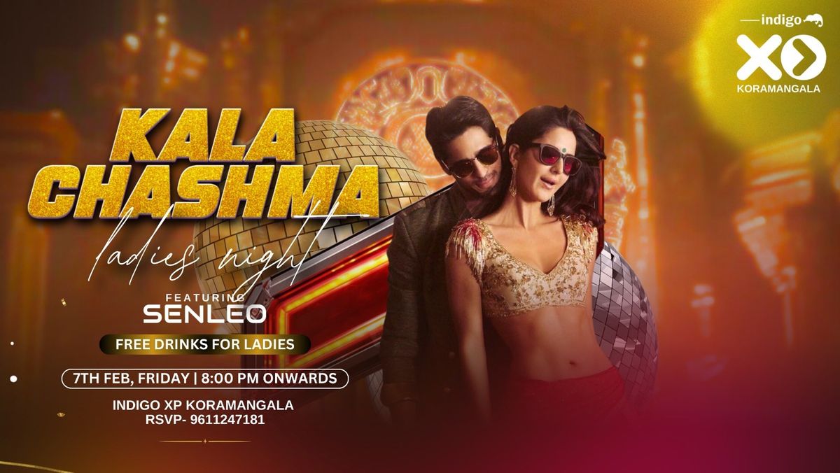 KALA CHASHMA LADIES NIGHT