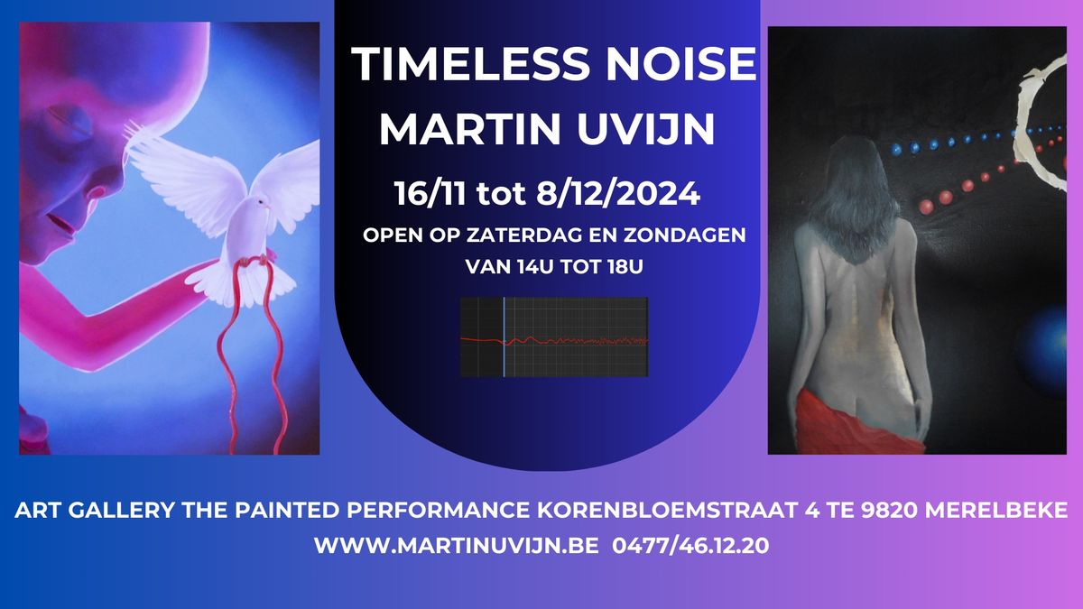 Expo: Vooropening: Timeless noise.