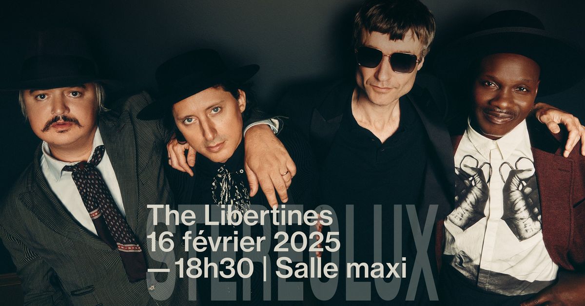 THE LIBERTINES + 1\u00c8RE PARTIE