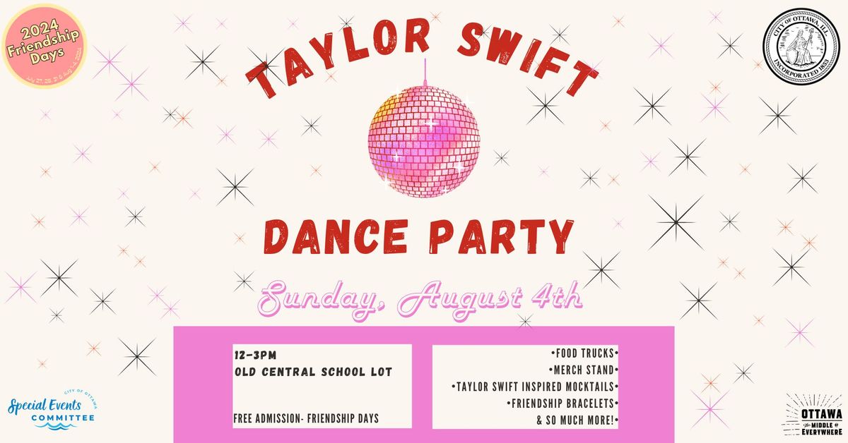 \ud83d\udc83FREE\ud83c\udfa4 Taylor Swift Dance Party to close out 2024 Friendship Days