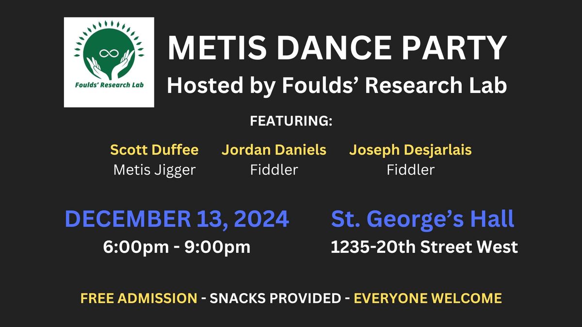 Metis Dance Party - Hosted by Foulds' Research Lab