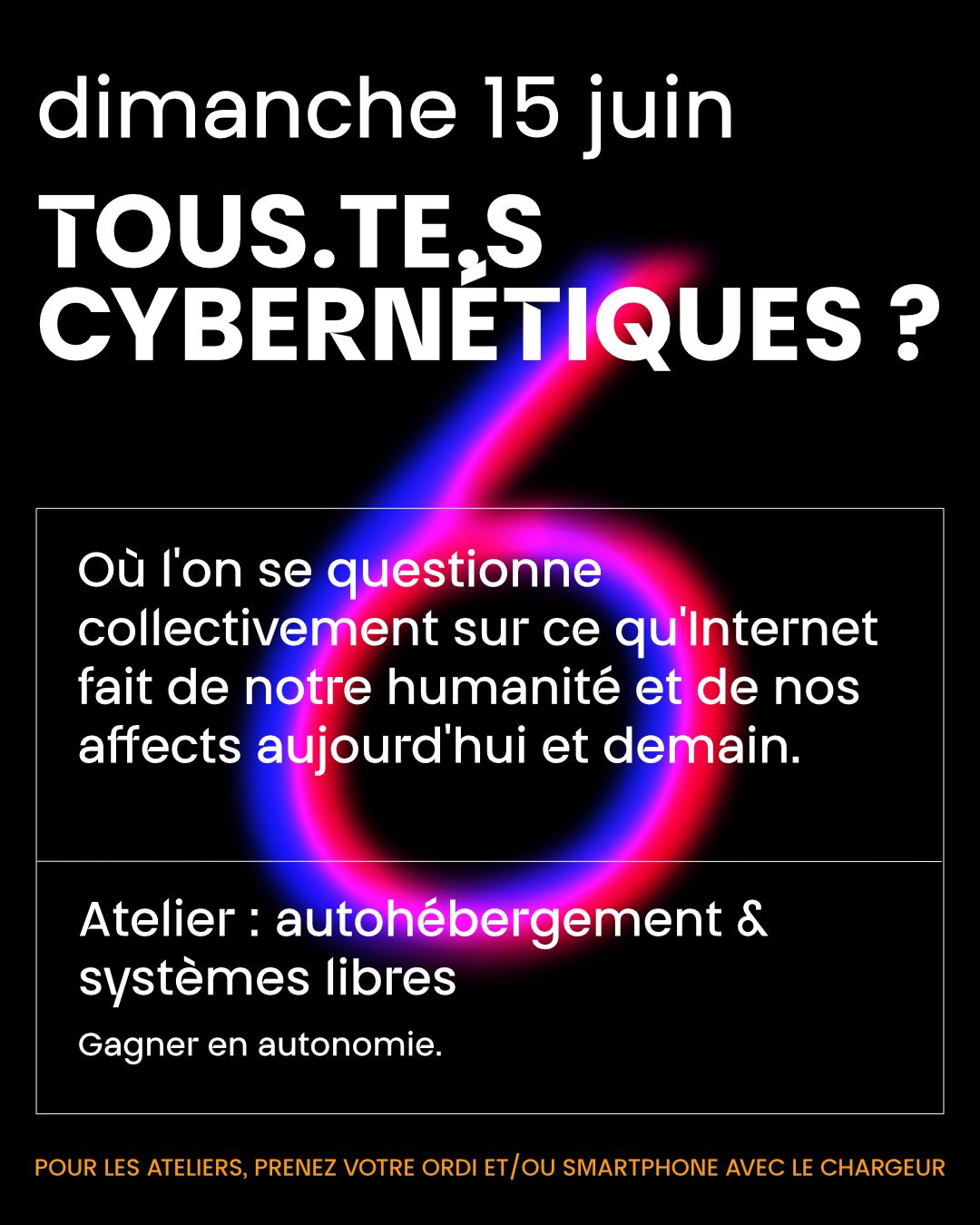 Cycle d'Atelier Techno-Faschisme: Tous.te.s Cybernetiques?