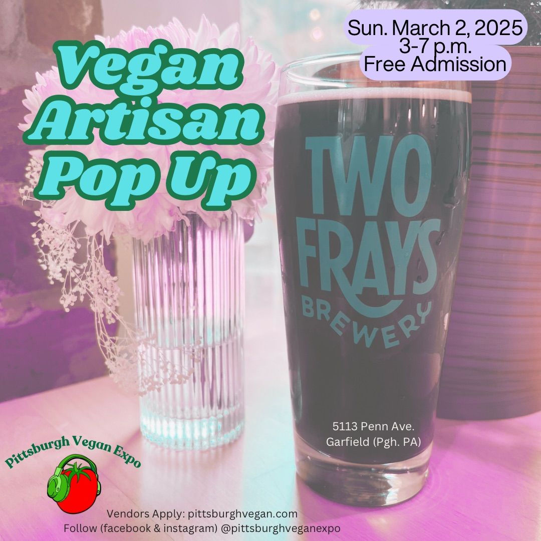 Vegan Artisan Pop Up (Two Frays Brewery)