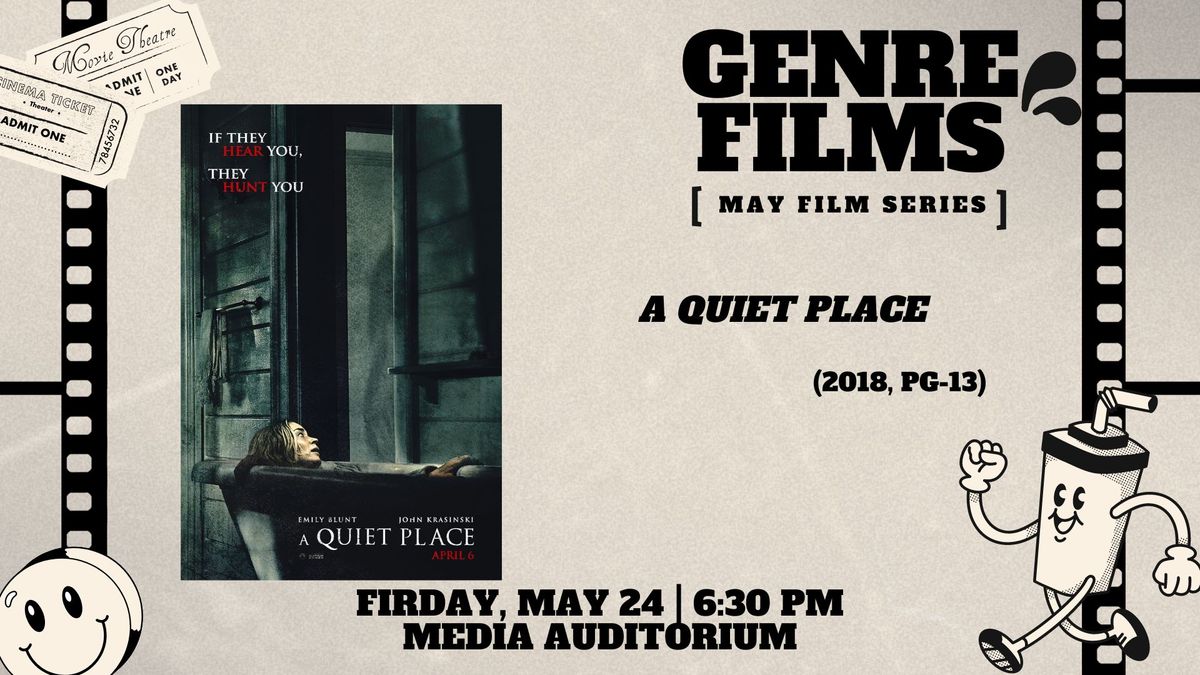 May Film Series: A Quiet Place