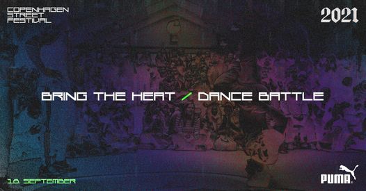 Bring The Heat\/Dance Battle 2021