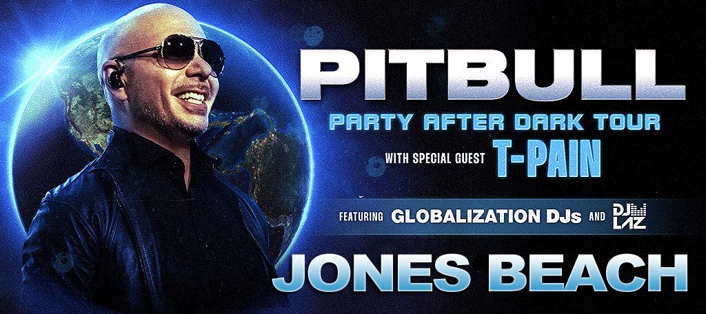 PITBULL + T-Pain "Party After Dark" w\/ Globalization DJs & DJ LAZ