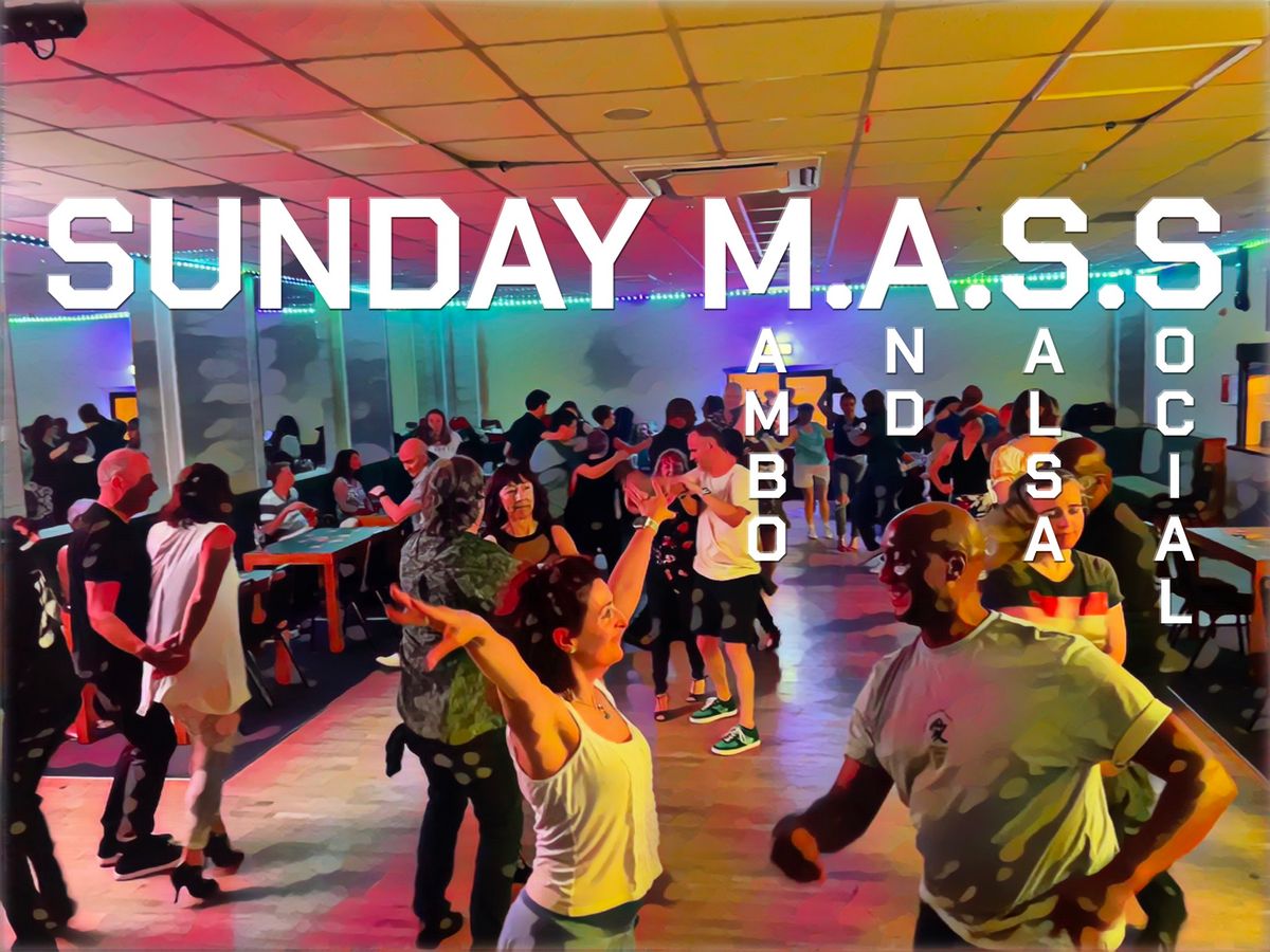 SUNDAY M.A.S.S (Mambo and Salsa Social) Sunday 7th July