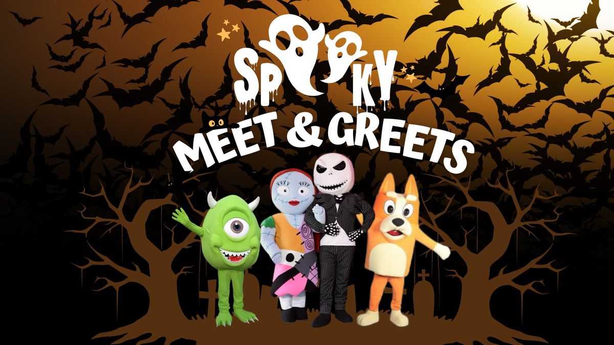 Spooky Charachter Meet & Greets