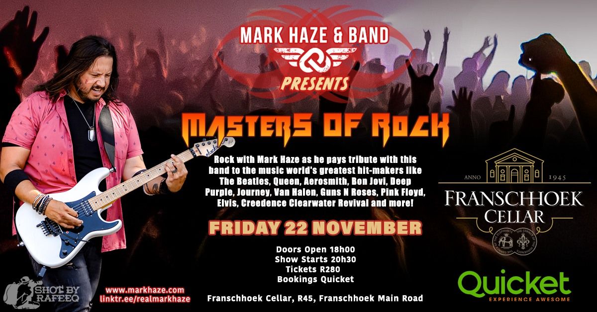 Mark Haze presents Masters of Rock at Franschhoek Cellar