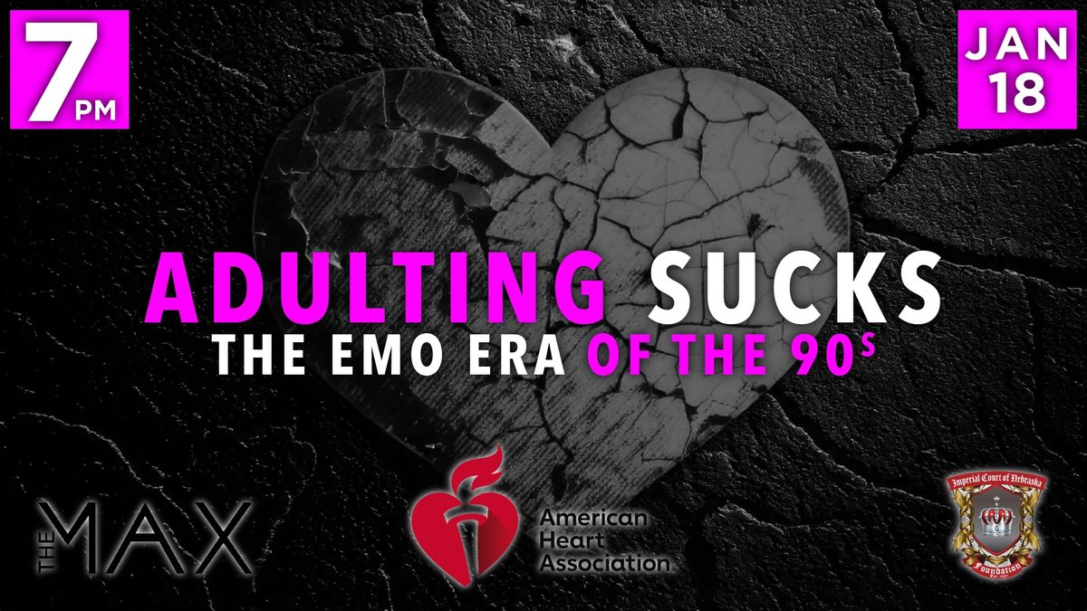 Adulting Sucks- The Emo Era of the 90s