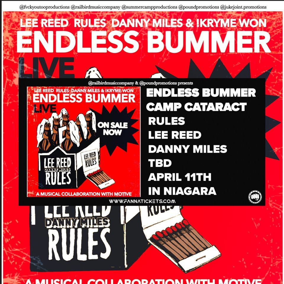 ENDLESS BUMMER w\/ Rules, Lee Reed, Danny Miles of July Talk, Collider