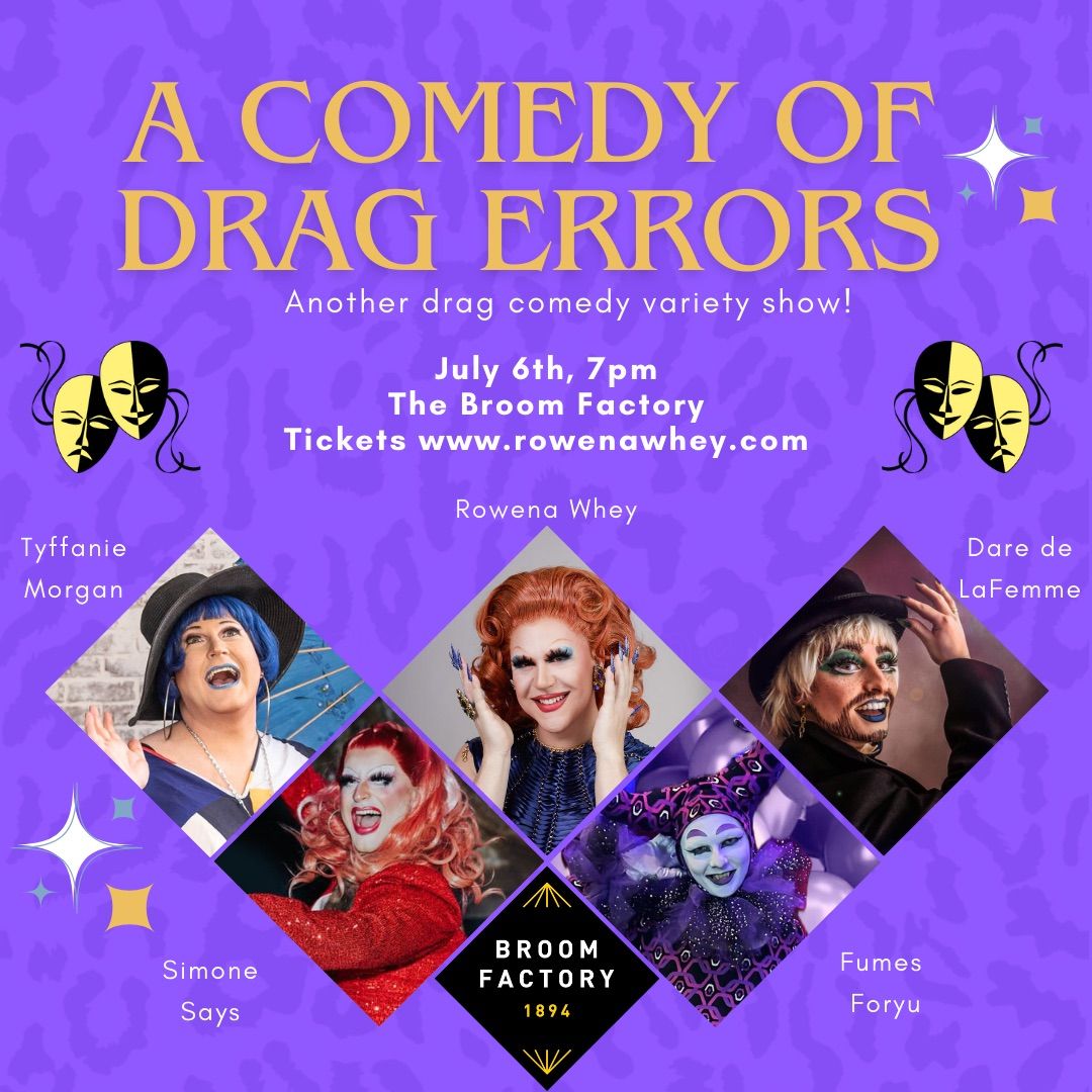 A Comedy of Drag Errors