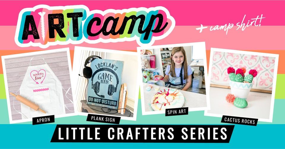 Summer ARt Camp - Little Crafter's Series