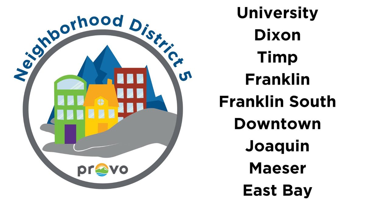 Provo Neighborhood District 5 Meeting