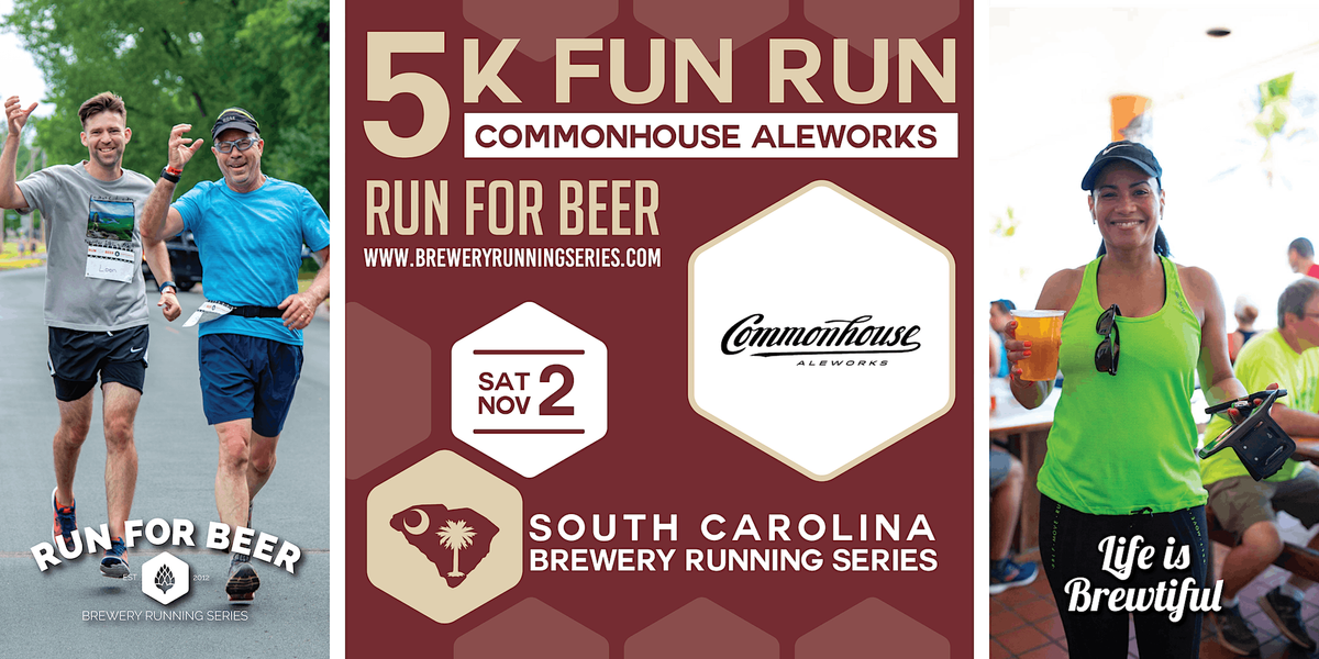 5k Beer Run + Commonhouse Aleworks | 2024 SC Brewery Running Series