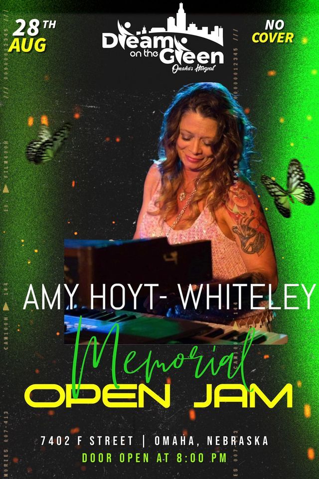 Memorial OPEN JAM for Amy Hoyt-Whiteley @ Dream on the Green