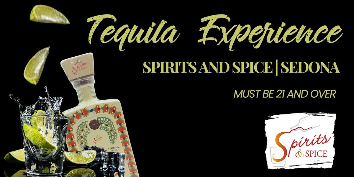 Spirits & Spice Sedona Tequila Experience