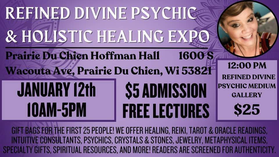 Refined Divine Psychic & Holistic Healing Expo- Prairie du Chien, WI