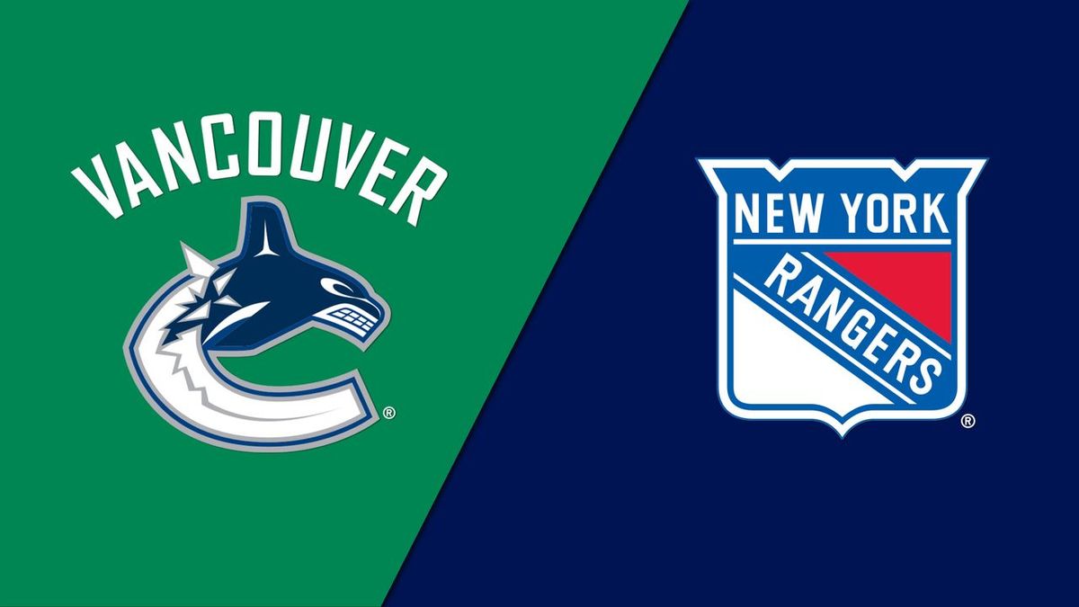 New York Rangers vs. Vancouver Canucks