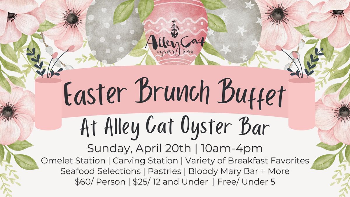 Easter Brunch at Alley Cat Oyster Bar