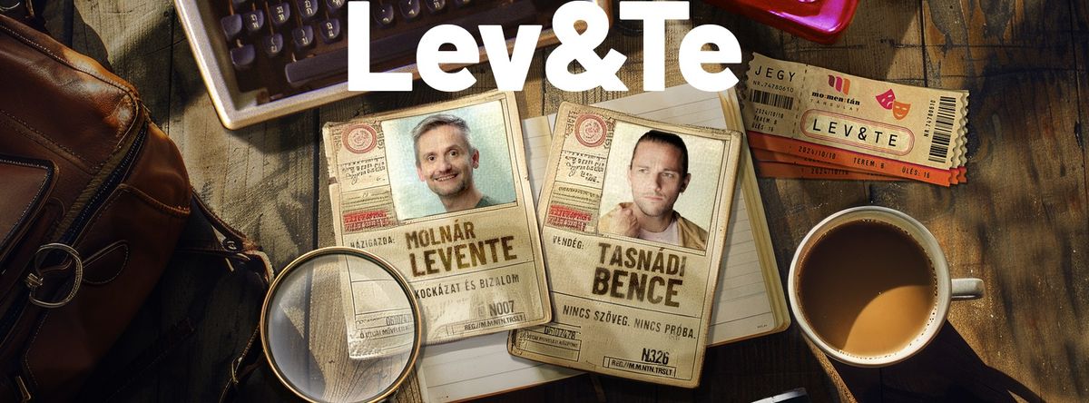 Lev&Te \u2013 vend\u00e9g: Tasn\u00e1di Bence