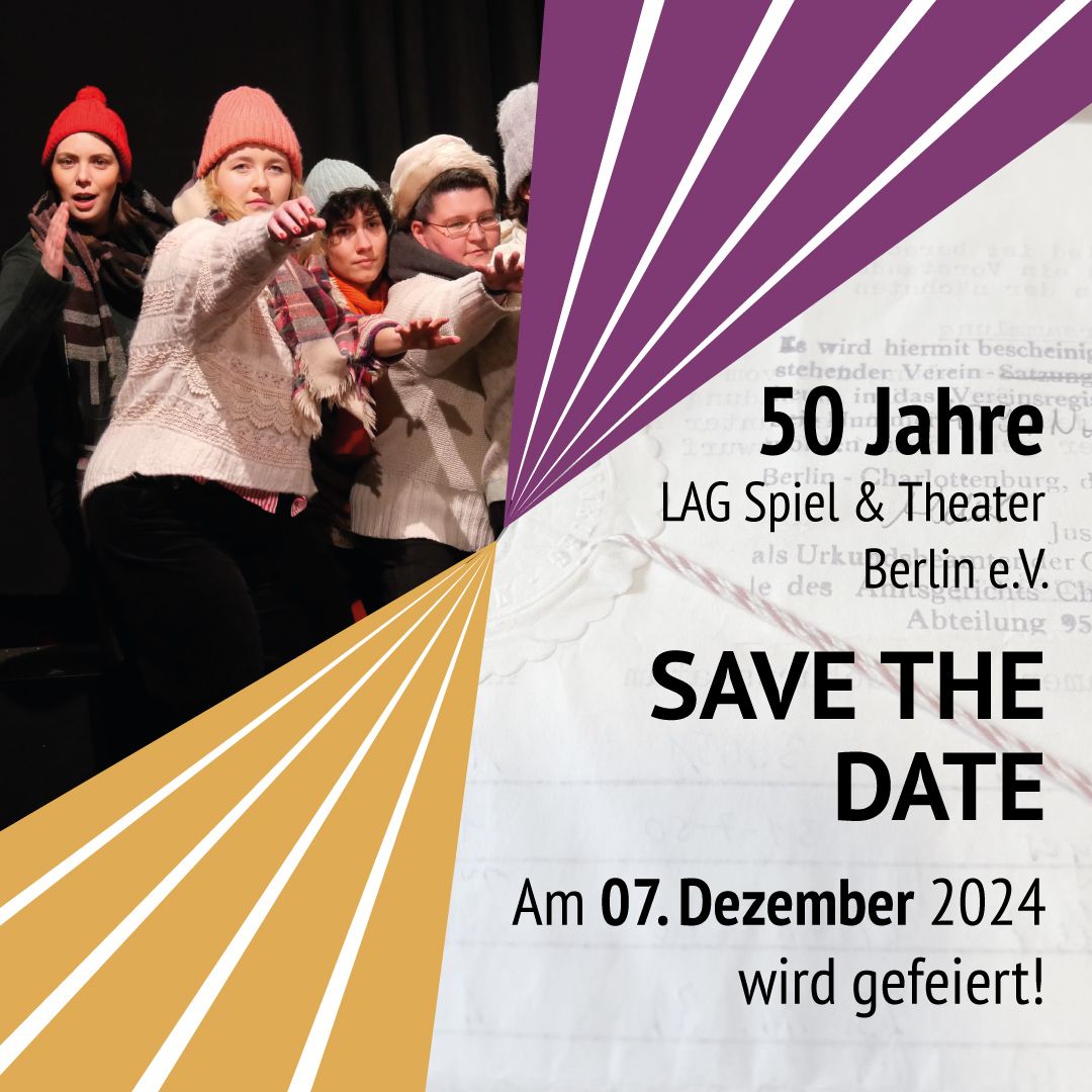 Jubil\u00e4umsfeier \u2013 50 Jahre LAG Spiel & Theater Berlin e.V.