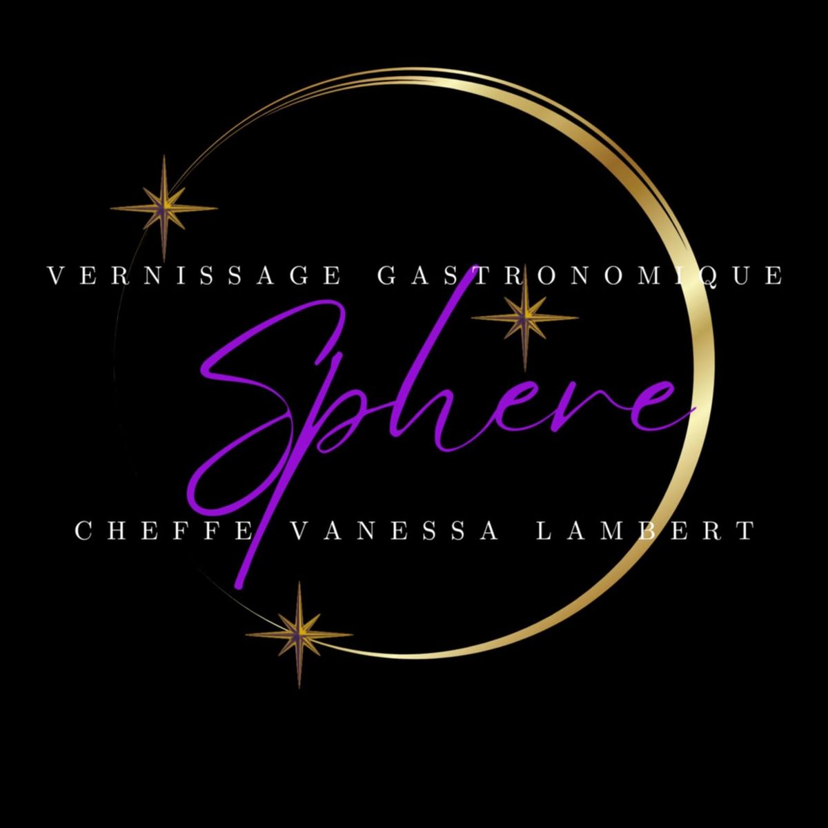 Vernissage Gastronomique  ..SPHERE  