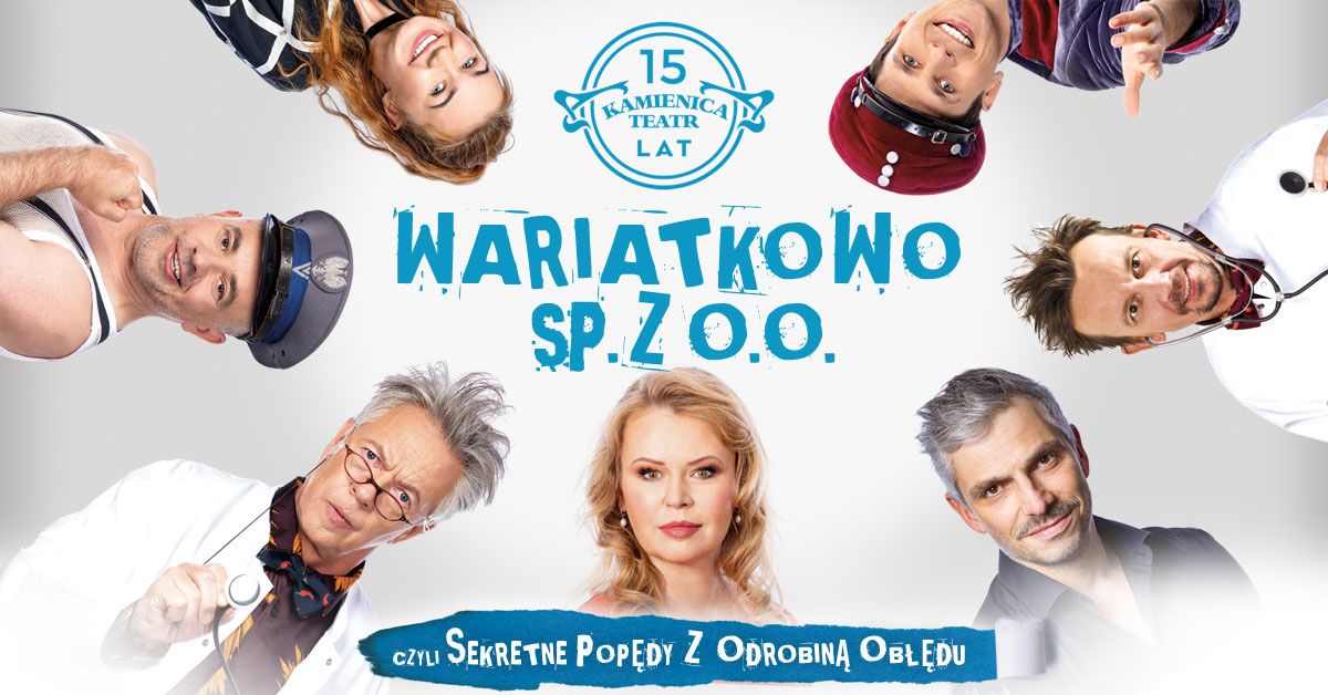 Warszawa: Wariatkowo Sp. z o.o. - Teatr Kamienica