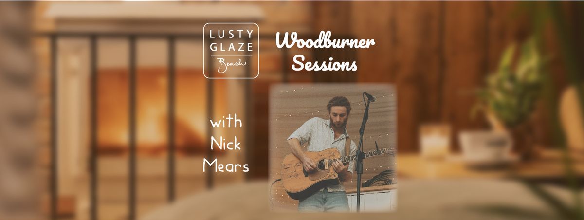 Woodburner Sessions - Nick Mears - FREE MUSIC