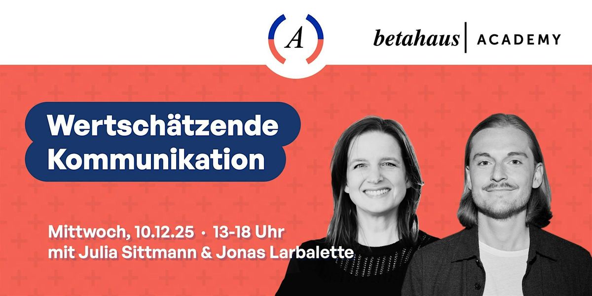 betahaus Academy |\u00a0Wertsch\u00e4tzende Kommunikation