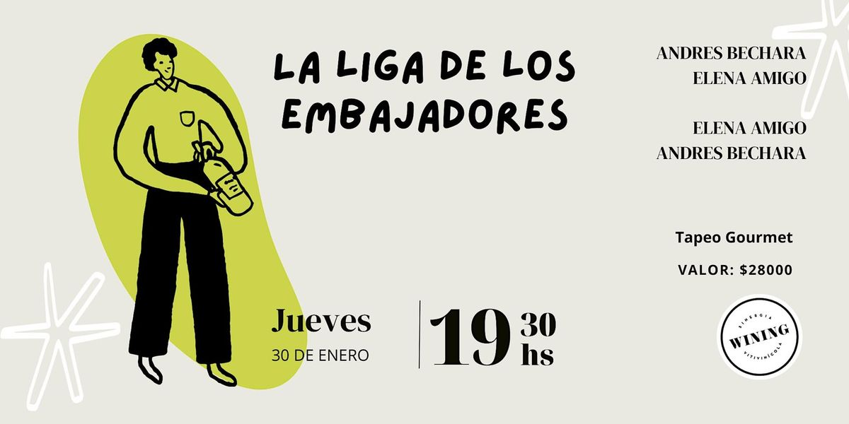 La liga de los embajadores!