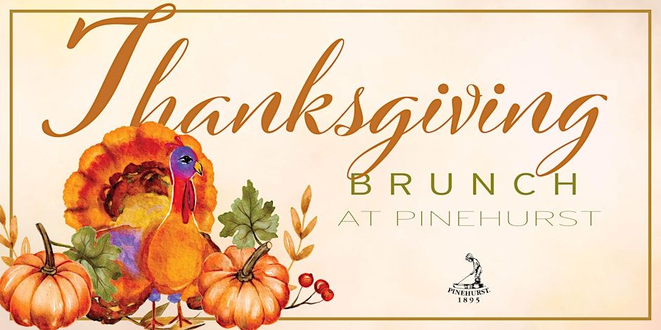 Thanksgiving Brunch at Pinehurst