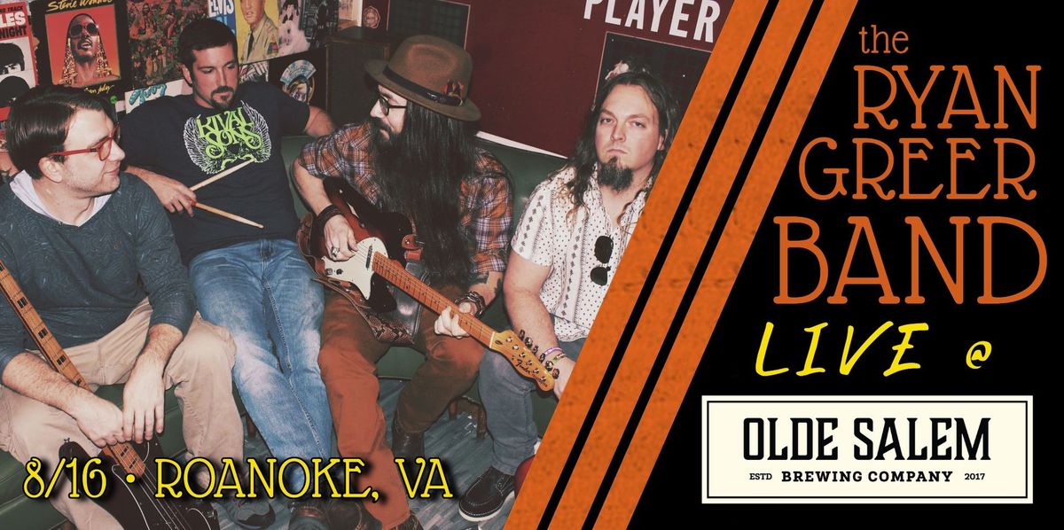 The Ryan Greer Band at Olde Salem Brewing Company! (Roanoke)
