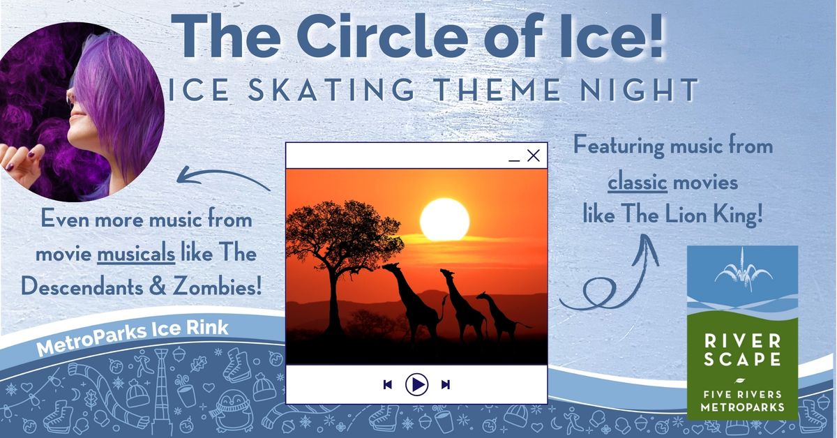 The Circle of Ice! Ice Skating Theme Night