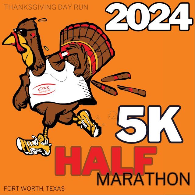 2024 Fort Worth Thanksgiving Day Run Half-Marathon\/10K\/5K\/1 Mile