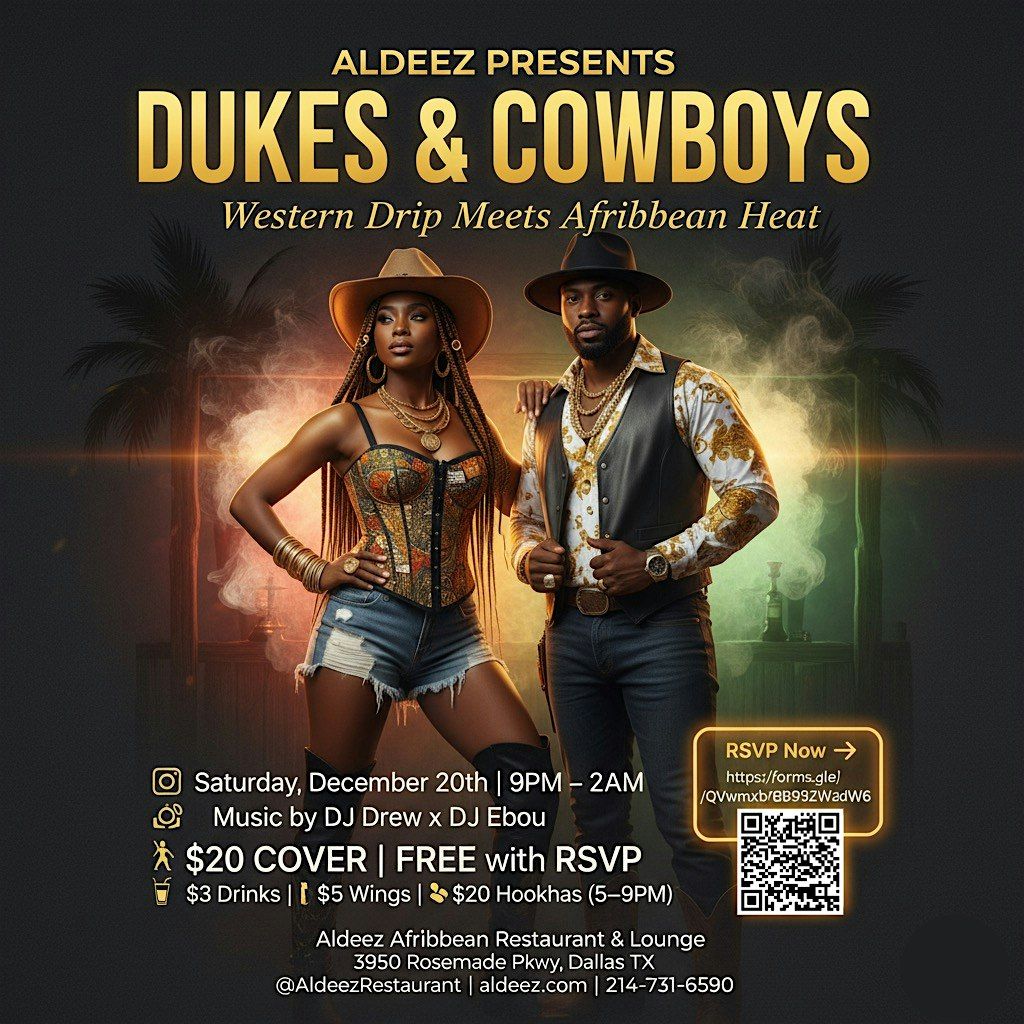 Dukes & Cowboys: Western Drip Meets Afribbean Heat at Aldeez