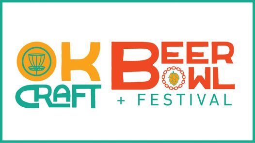 OK Craft Beer Bowl + Festival Presented by Fowler Automotive and Dynamic Discs