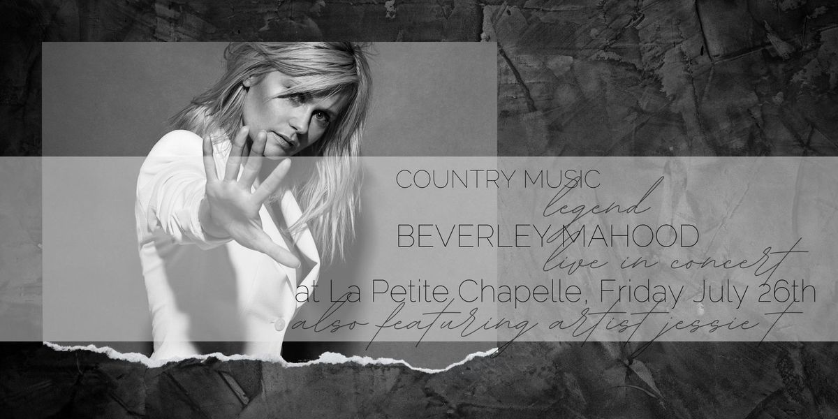 Beverley Mahood, Live in Concert at La Petite Chapelle