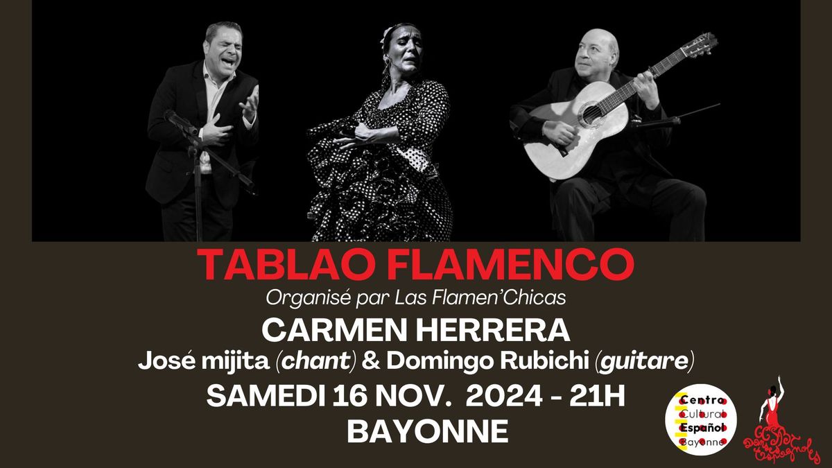 TABLAO FLAMENCO - Carmen Herrera - Jos\u00e9 Mijita - Domingo Rubichi