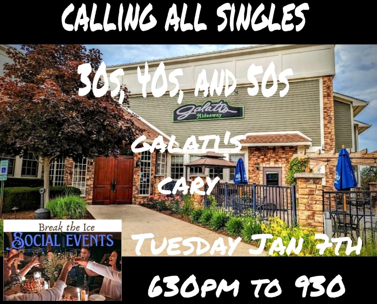 Calling All Singles Cary Galati's Hideaway